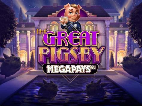 Slot The Great Pigsby Megapays